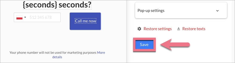 Save every change you make in CallPage widget settings