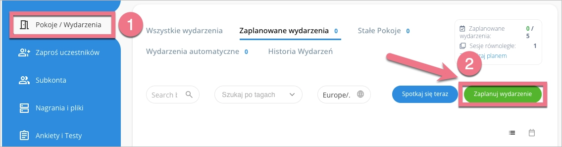 Przejdź do zakładki Pokoje/Wydarzenia i kliknij Zaplanuj wydarzenie